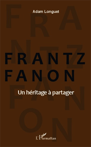 Emprunter Frantz Fanon. Un héritage à partager livre