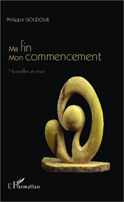 Emprunter Ma fin, mon commencement. Nouvelles et essai livre