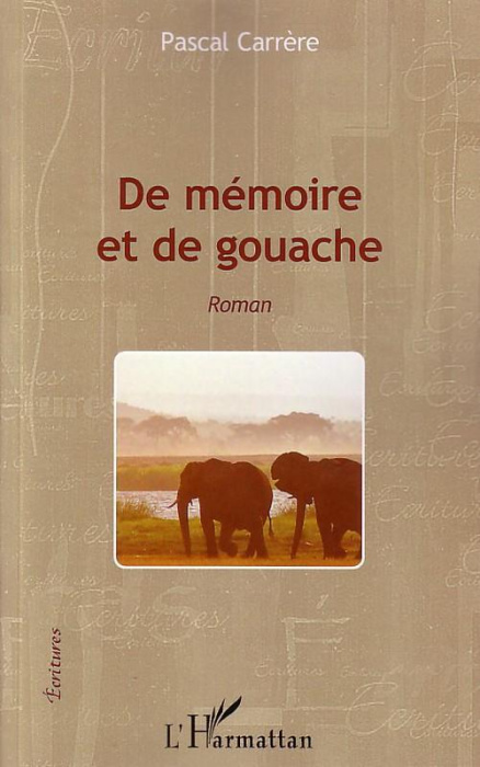 Emprunter De mémoire et de gouache livre