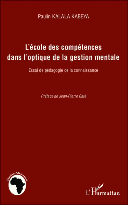 Emprunter L'école des compétences dans l'optique de la gestion mentale. Essai de pédagogie de la connaissance livre