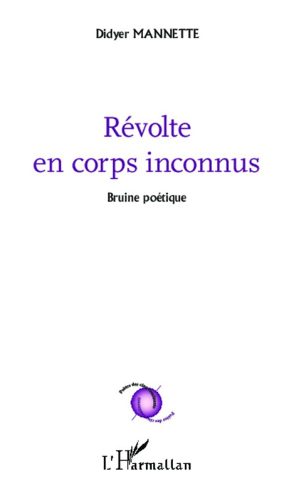 Emprunter Révolte en corps inconnus. Bruine poétique livre