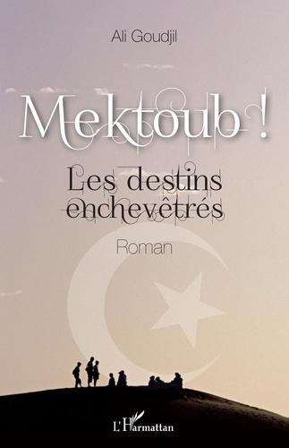 Emprunter Mektoub ! Les destins enchevêtrés livre