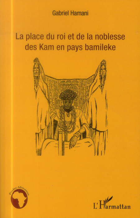 Emprunter La place du roi et de la noblesse des Kam en pays Bamileke livre
