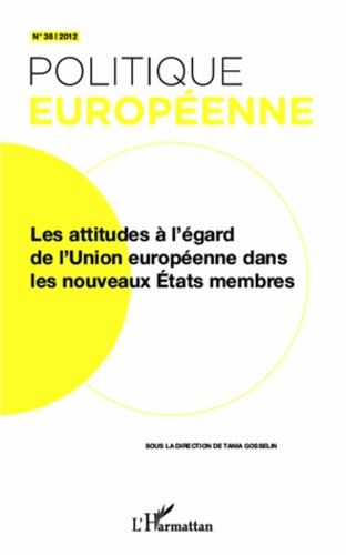 Emprunter Politique européenne N° 38/2012 : Les attitudes à l'égard de l'Union européenne dans les nouveaux Et livre