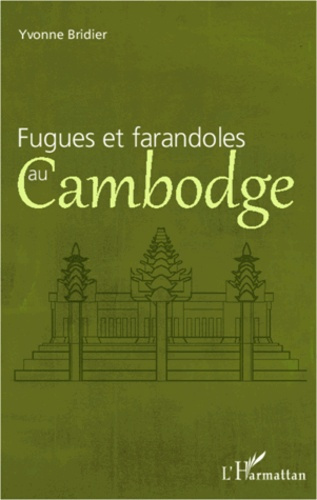 Emprunter Fugues et farandoles au Cambodge livre