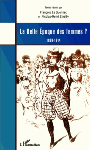 Emprunter La belle époque des femmes ? 1889-1914 livre
