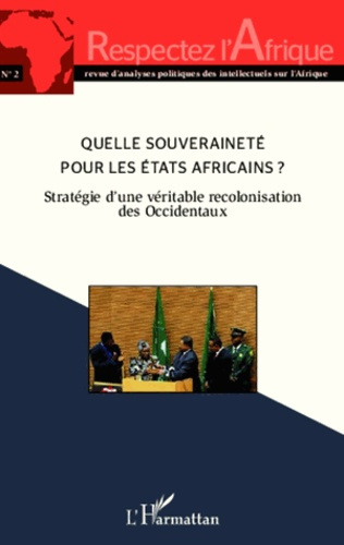 Emprunter Respectez l'Afrique N° 2 : Quelle souveraineté pour les Etats africains ? Stratégie d'une véritable livre