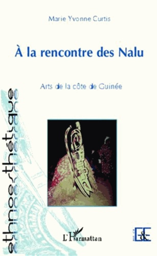 Emprunter A la rencontre des Nalu. Arts de la côte de Guinée livre