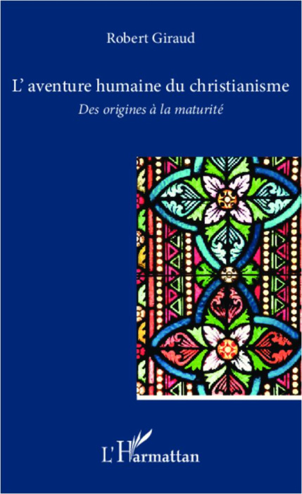 Emprunter L'aventure humaine du christianisme. Des origines à la maturité livre