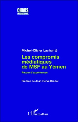 Emprunter Les compromis médiatiques de MSF au Yémen. Retour d'expériences livre