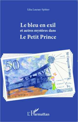 Emprunter Le bleu en exil et autres mystères dans le Petit Prince livre