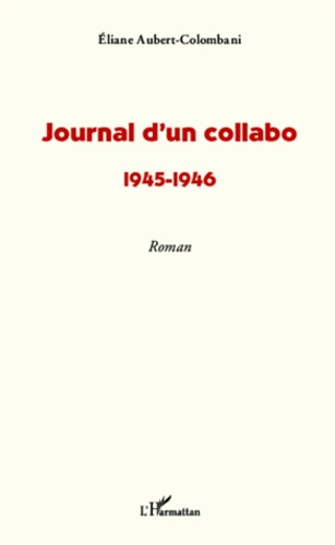 Emprunter Journal d'un collabo. 1945-1946 livre