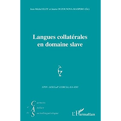 Emprunter Carnets d'Atelier de Sociolinguistique N° 7/2013 : Langues collatérales en domaine slave livre