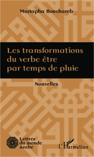 Emprunter Les transformations du verbe être par temps de pluie livre