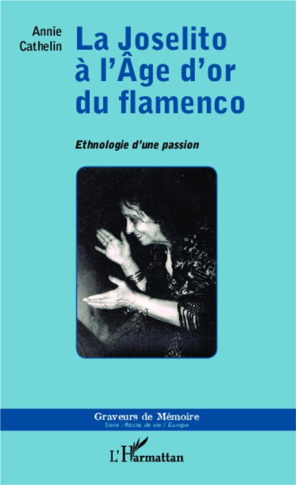 Emprunter La Joselito à l'âge d'or du flamenco. Ethnologie d'une passion livre