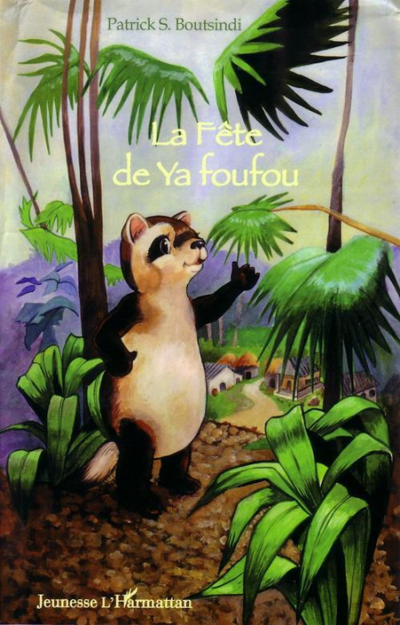 Emprunter La Fête de Ya foufou livre