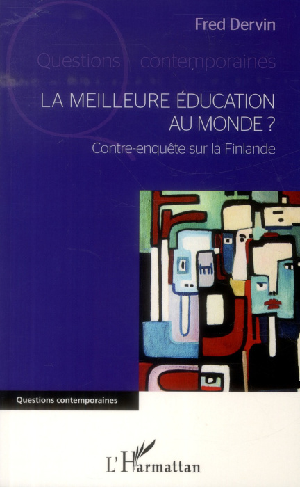 Emprunter La meilleure éducation au monde ? Contre-enquête sur la Finlande livre
