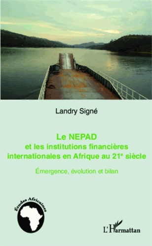 Emprunter Le nepad et les institutions financières en Afrique au 21e siècle. Emergence, évolution et bilan livre