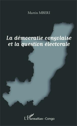 Emprunter La démocratie congolaise et la question électorale livre