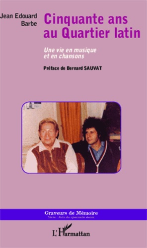 Emprunter Cinquante ans au Quartier latin. Une vie en musique et en chansons livre