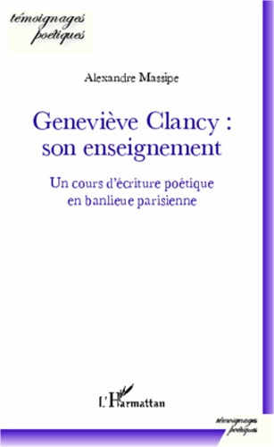 Emprunter Geneviève clancy : son enseignement. Un cours d'écriture poétique en banlieue parisienne livre