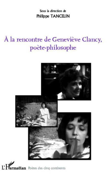 Emprunter A la rencontre de Geneviève Clancy, poète-philosophe livre