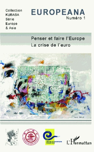 Emprunter Penser et faire l'Europe. La crise de l'euro livre