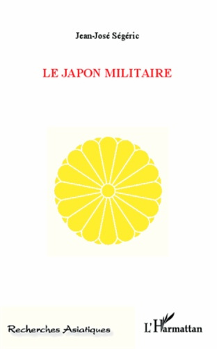Emprunter Le Japon militaire livre