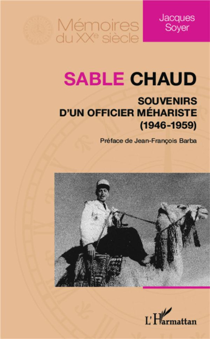 Emprunter Sable chaud. Souvenirs d'un officier méhariste (1946-1959) livre