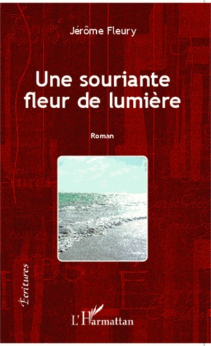 Emprunter Une souriante fleur de lumière livre