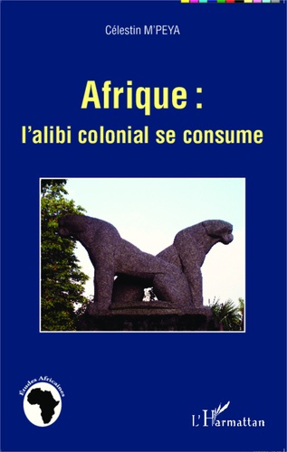 Emprunter Afrique : l'alibi colonial se consume livre