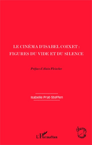 Emprunter Le cinéma d'Isabel Coixet : figures du vide et du silence livre