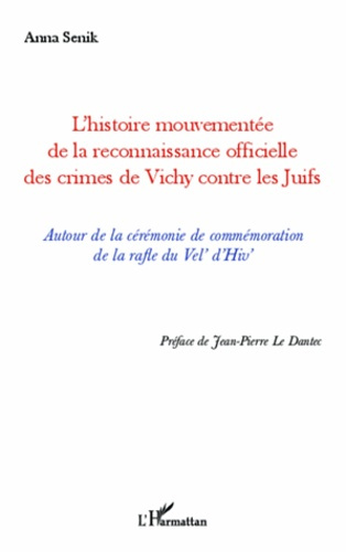 Emprunter L'histoire mouvementée de la reconnaissance officielle des crimes de Vichy contre les juifs. Autour livre