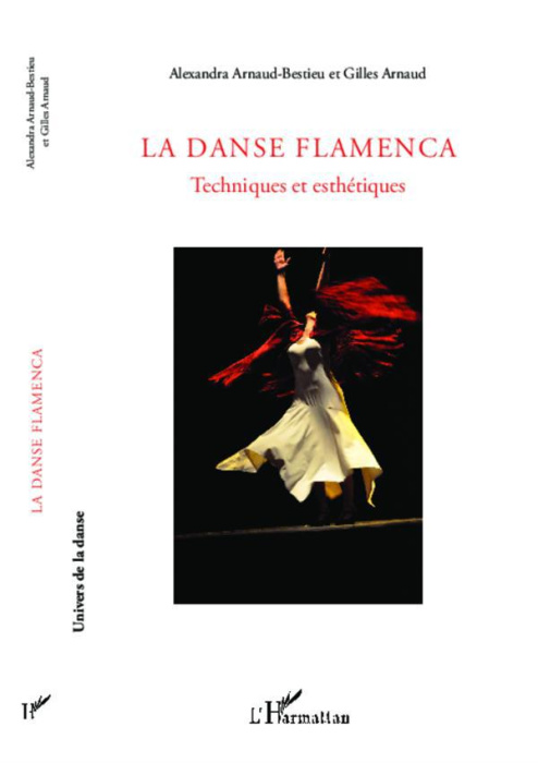 Emprunter La danse flamenca. Techniques et esthétiques livre
