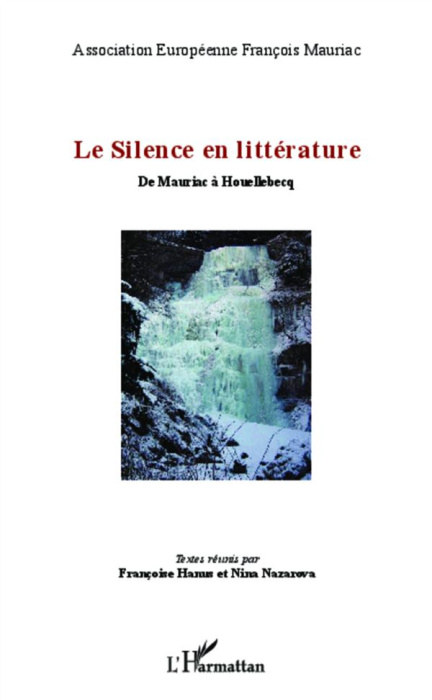 Emprunter Le silence en littérature. De Mauriac à Houellebecq livre