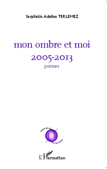 Emprunter Mon ombre et moi. 2005-2013 livre
