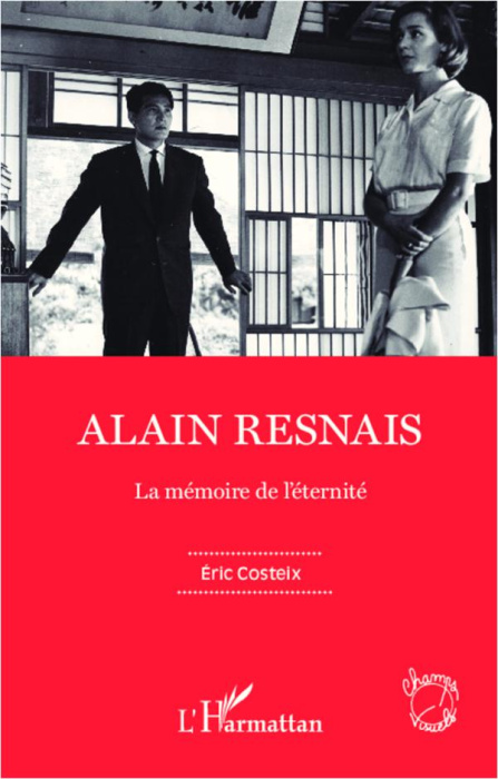 Emprunter Alain Resnais. La mémoire de l'éternité livre