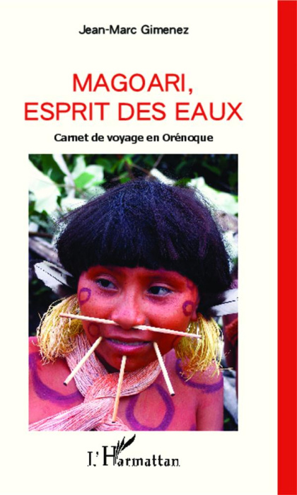 Emprunter Magoari, esprit des eaux. Carnet de voyage en Orénoque livre