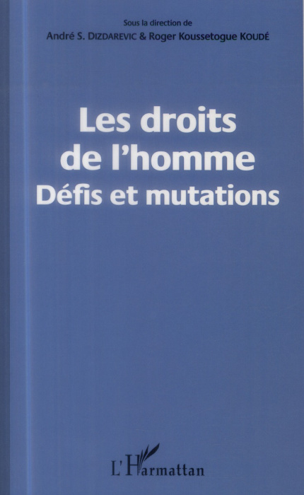 Emprunter Les droits de l'homme. Défis et mutations livre