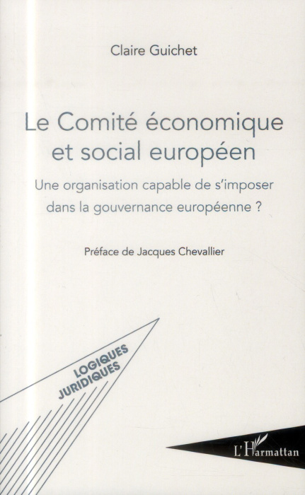 Emprunter Le Comité économique et social européen. Une organisation capable de s'imposer dans la gouvernance e livre
