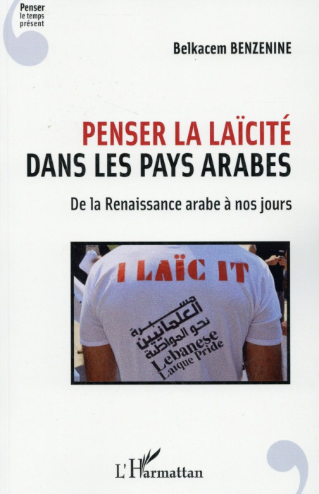 Emprunter Penser la laïcité dans les pays arabes. De la Renaissance arabe à nos jours livre
