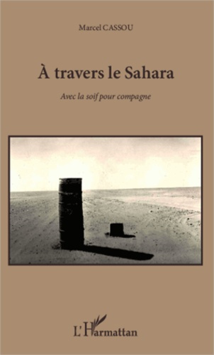 Emprunter A travers le Sahara. Avec la soif pour compagne livre