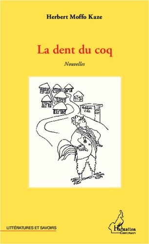 Emprunter La dent du coq. Nouvelles livre