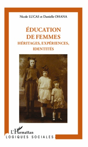 Emprunter Education de femmes. Héritages, expériences, identités livre