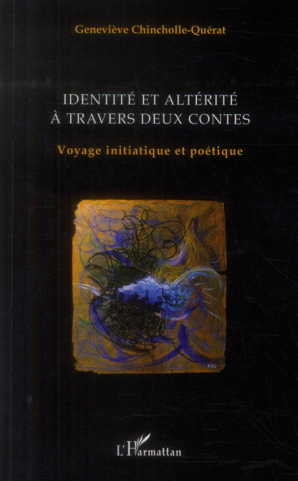 Emprunter Identité et altérité à travers deux contes. Voyage initiatique et poétique livre