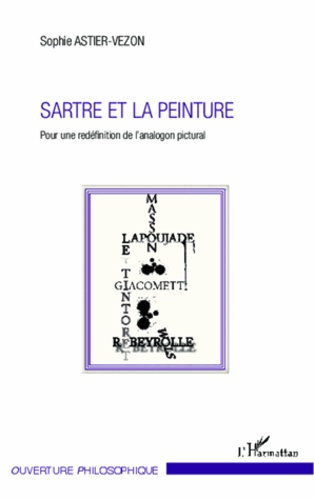 Emprunter Sartre et la peinture. Pour une redéfinition de l'analogon pictural livre