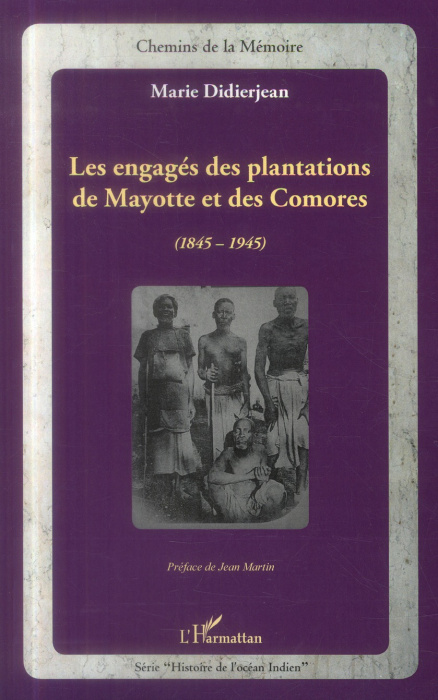 Emprunter Les engagés des plantations de Mayotte et des Comores (1845-1945) livre