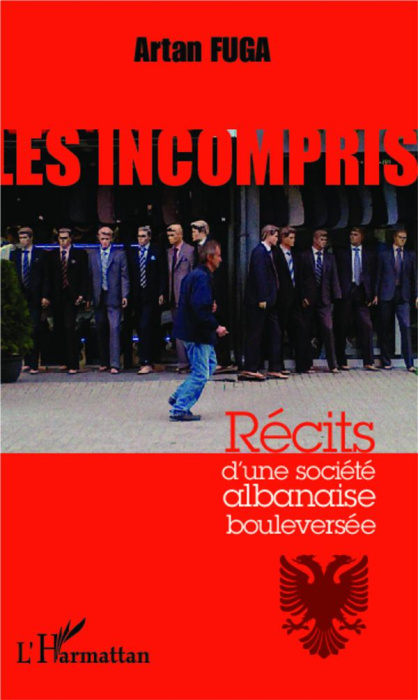 Emprunter Les incompris. Récits d'une société albanaise bouleversée livre