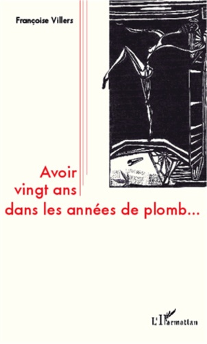 Emprunter Avoir vingt ans dans les années de plomb... livre
