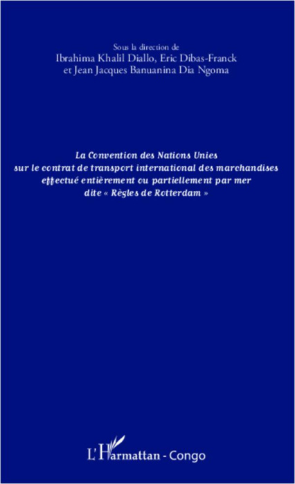 Emprunter La convention des Nations Unies sur le contrat de transport international des marchandises effectué livre